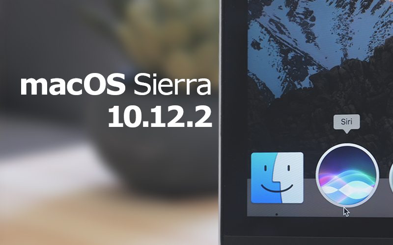 Apple phát hành macOS Sierra 10.12.2, mời anh em cập nhật