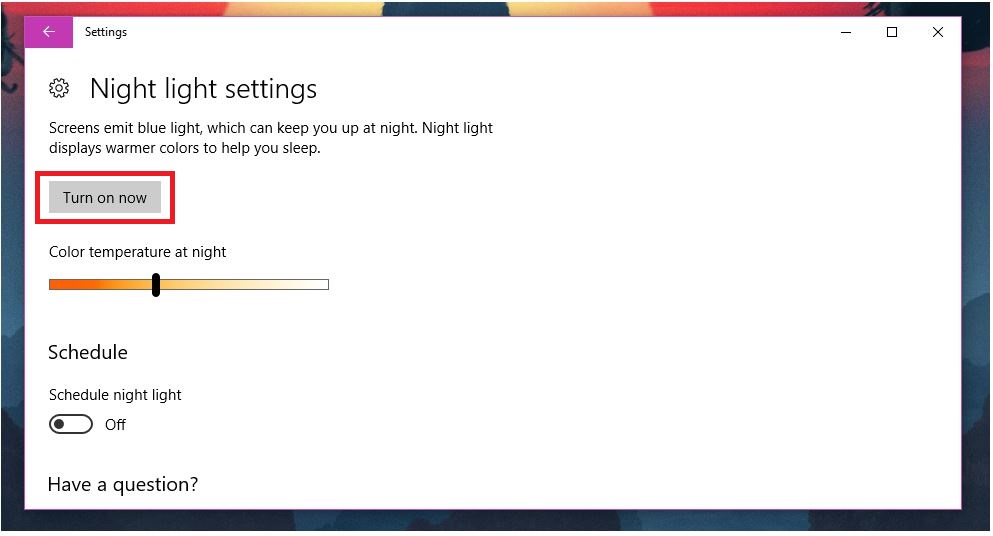 Tùy chỉnh chế độ ban đêm Night Light trên Windows 10