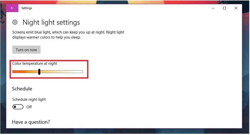 Tùy chỉnh chế độ ban đêm Night Light trên Windows 10