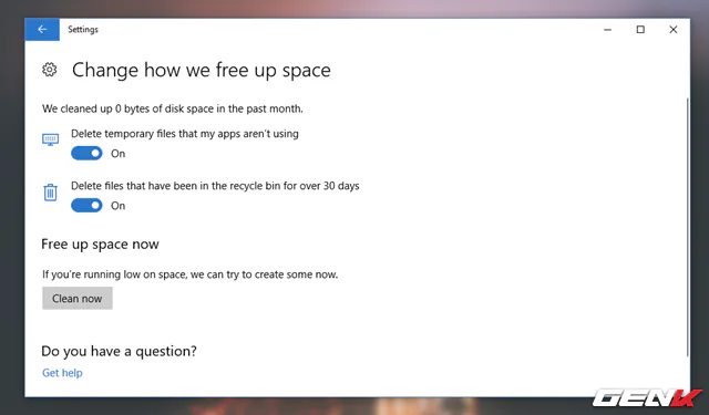 Tại đây bạn sẽ được cung cấp 2 lựa chọn bao gồm “Delete temporary files that my apps aren't using” (xóa các tập tin tạm thời trên hệ thống không có nhu cầu sử dụng) và “Delete files that have been in the recycle bin for over 30 days” (xóa các tập tin trong Thùng rác khi hết 30 ngày). Hãy tiến hành gạt sang ON ở cả 2 lựa chọn. Sau đó hãy nhấn “Clean now” để hoàn thành quá trình xóa các tập tin rác trên hệ thống.