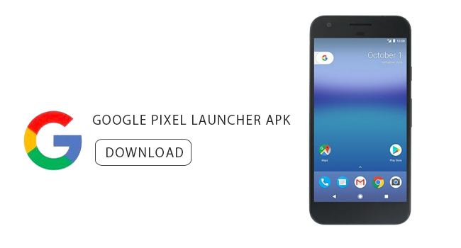 Google O - Pixel Launcher