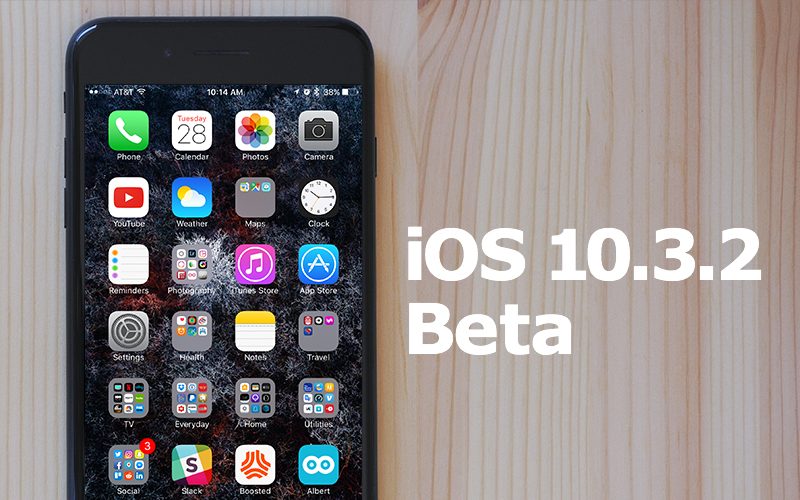 Apple phát hành iOS 10.3.2 để vá lỗi