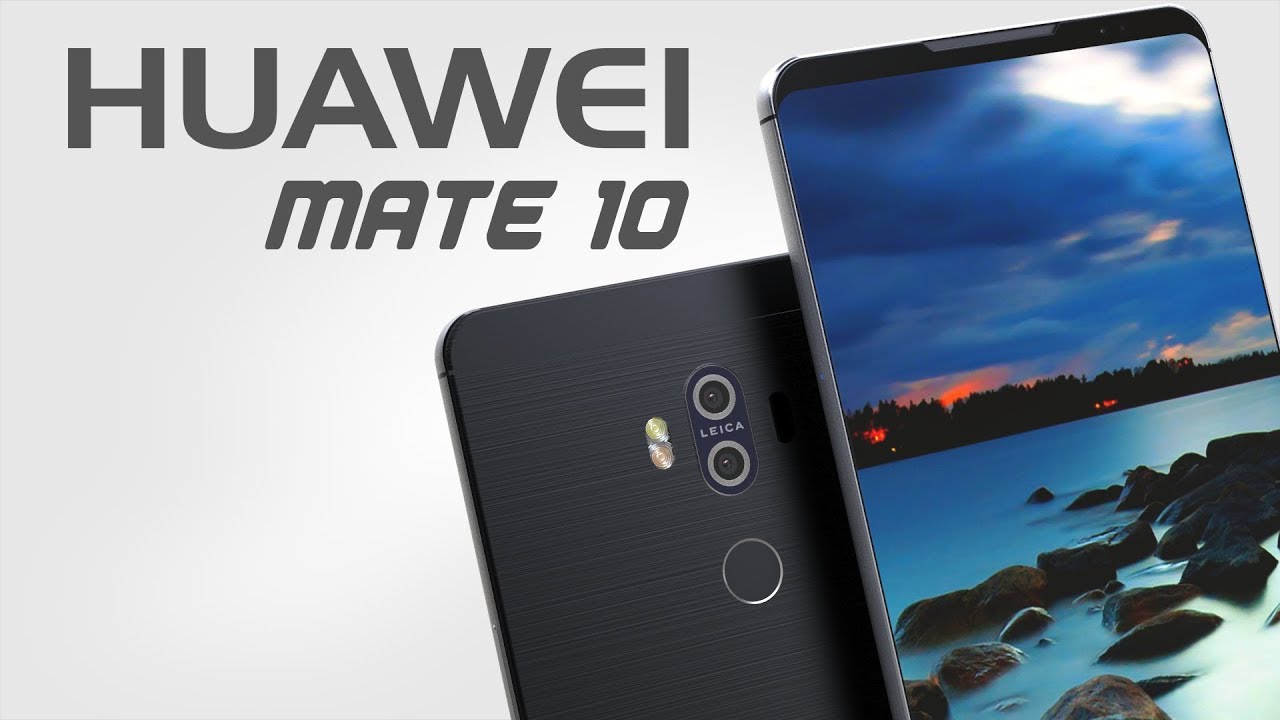 Các thông tin rò rỉ về Huawei Mate 10