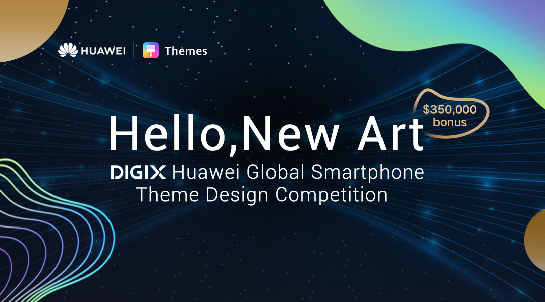 DIGIX HUAWEI, cuộc thi thiết kế giao diện cho điện thoại thông minh của Huawei