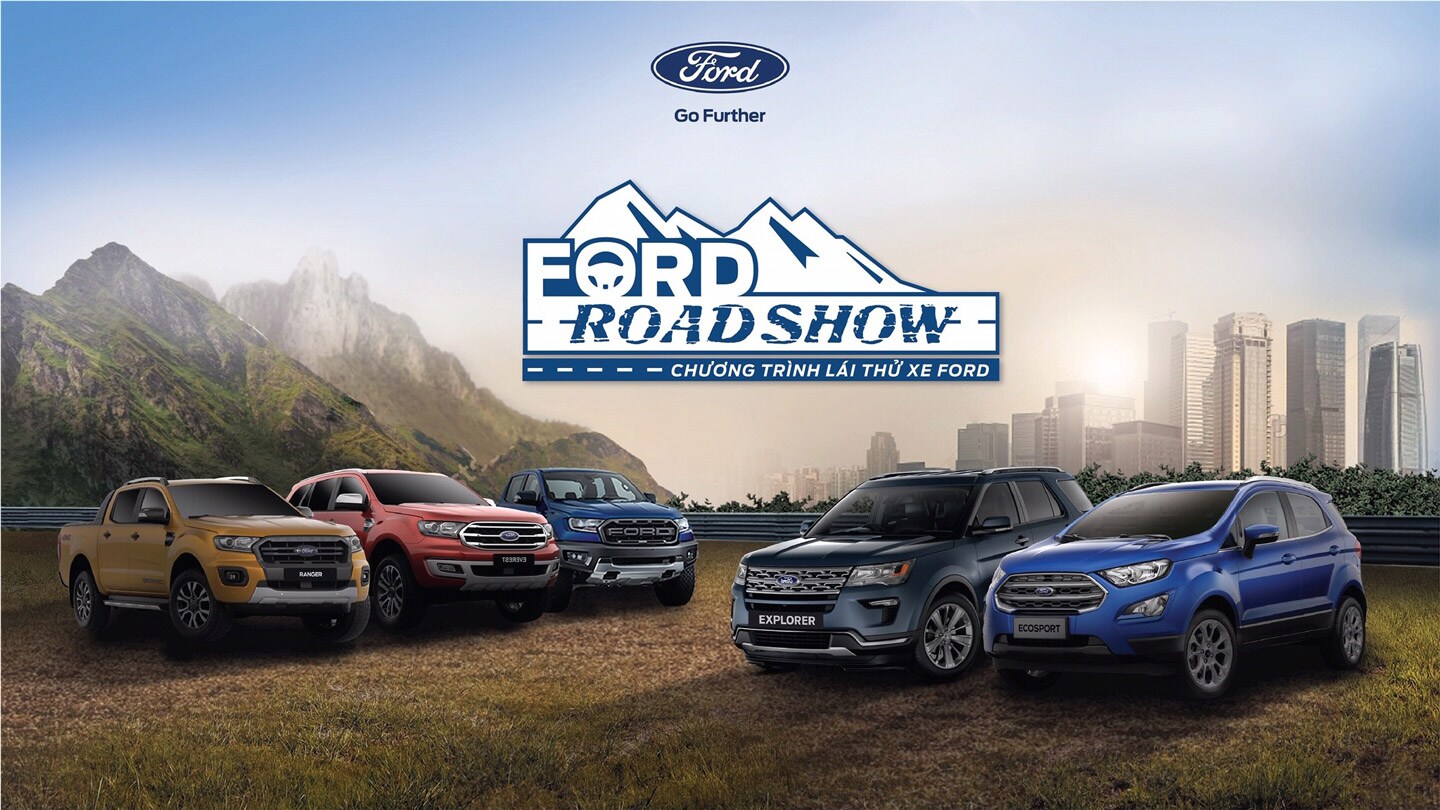 Ford Việt Nam chính thức khởi động chương trình lái thử xe và bảo dưỡng lưu động Ford Roadshow 2019