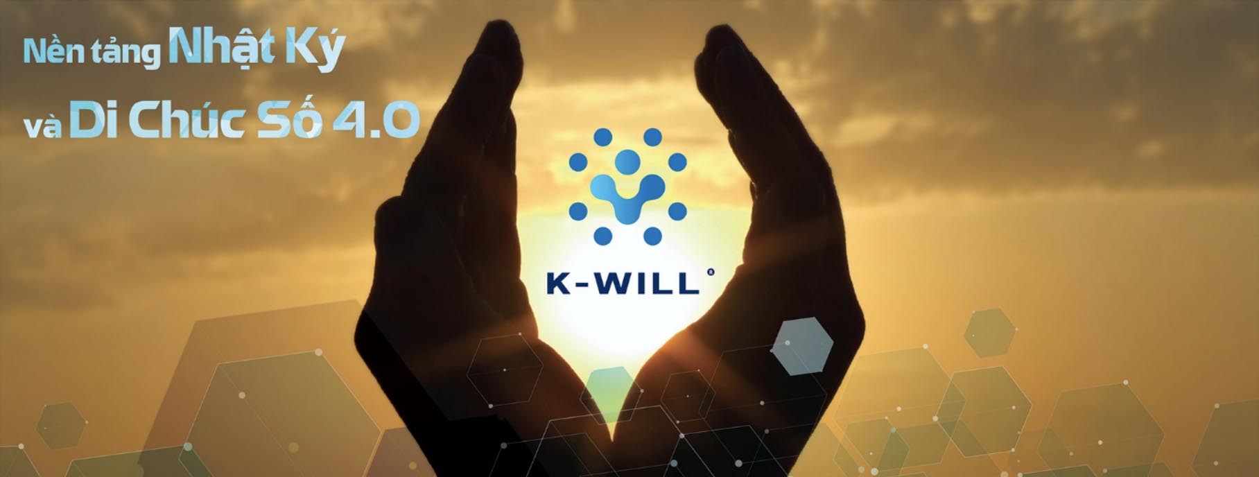 Lần đầu tiên ra mắt K-Will - Nền tảng Nhật ký và Di chúc số 4.0