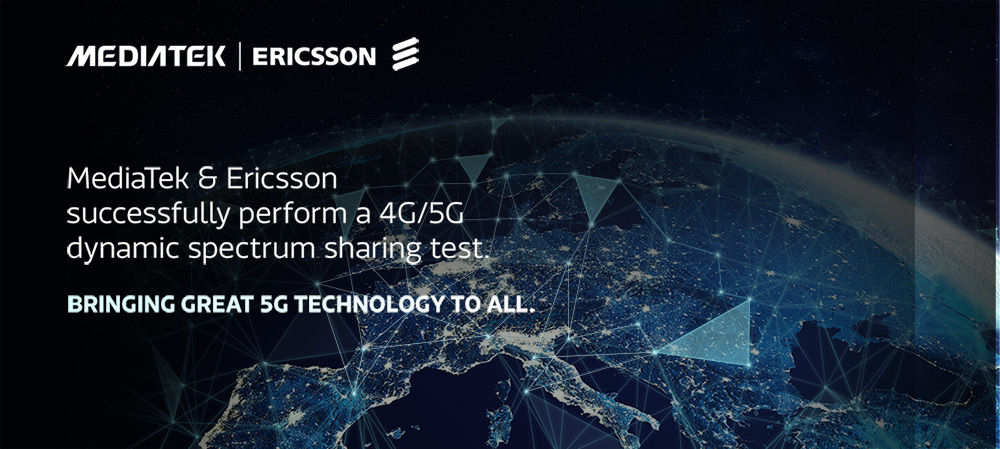 MediaTek thành công trong việc thử nghiệm 4G/5G Dynamic Spectrum Sharing với Ericsson