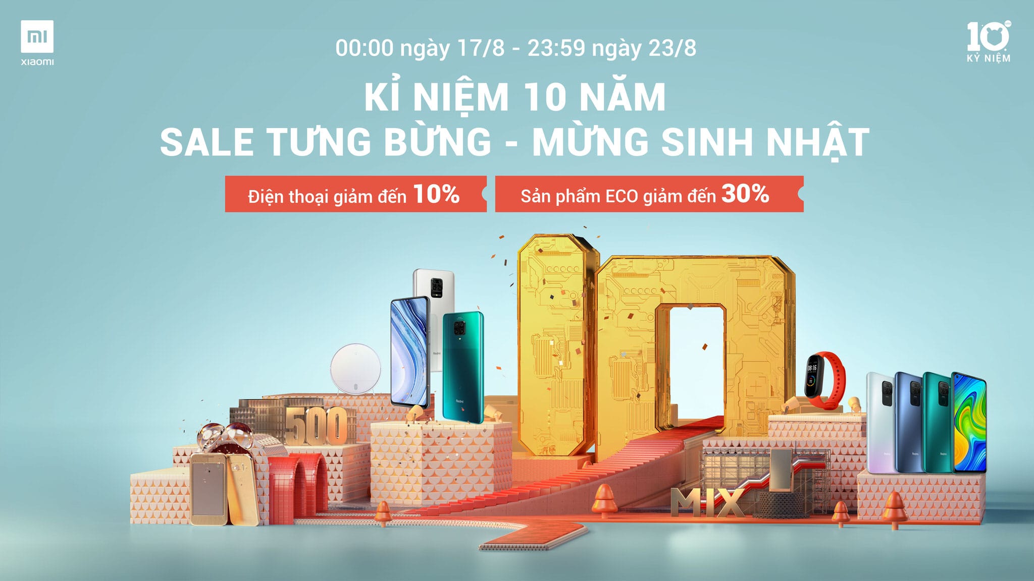 Xiaomi kỉ niệm chặng đường 10 năm thành lập với chiến dịch “Sales tưng bừng, mừng sinh nhật”