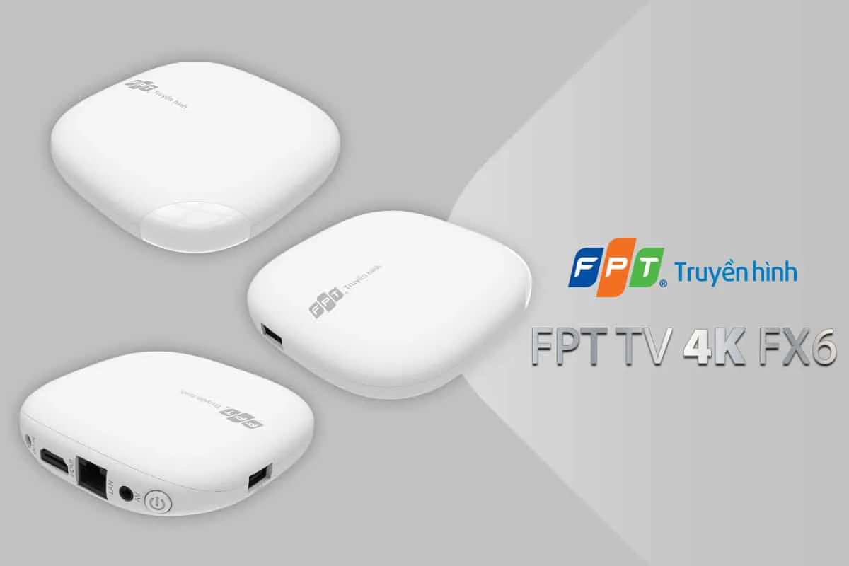 Truyền hình FPT công bố bộ giải mã mới mang tên FPT TV 4K FX6