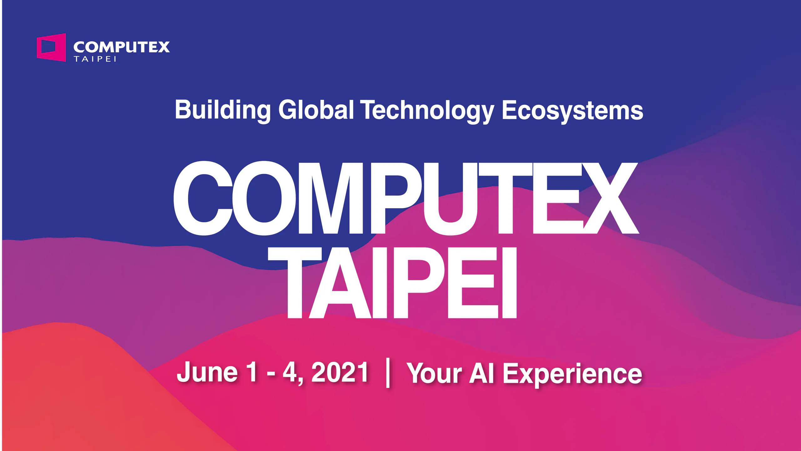 Diễn đàn COMPUTEX 2021 công bố 4 chủ đề chính sẽ bàn luận vào ngày 2-3/6