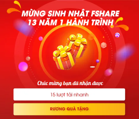 Tham gia chương trình sinh nhật Fshare, chia sẻ điều hay rinh ngay quà tặng