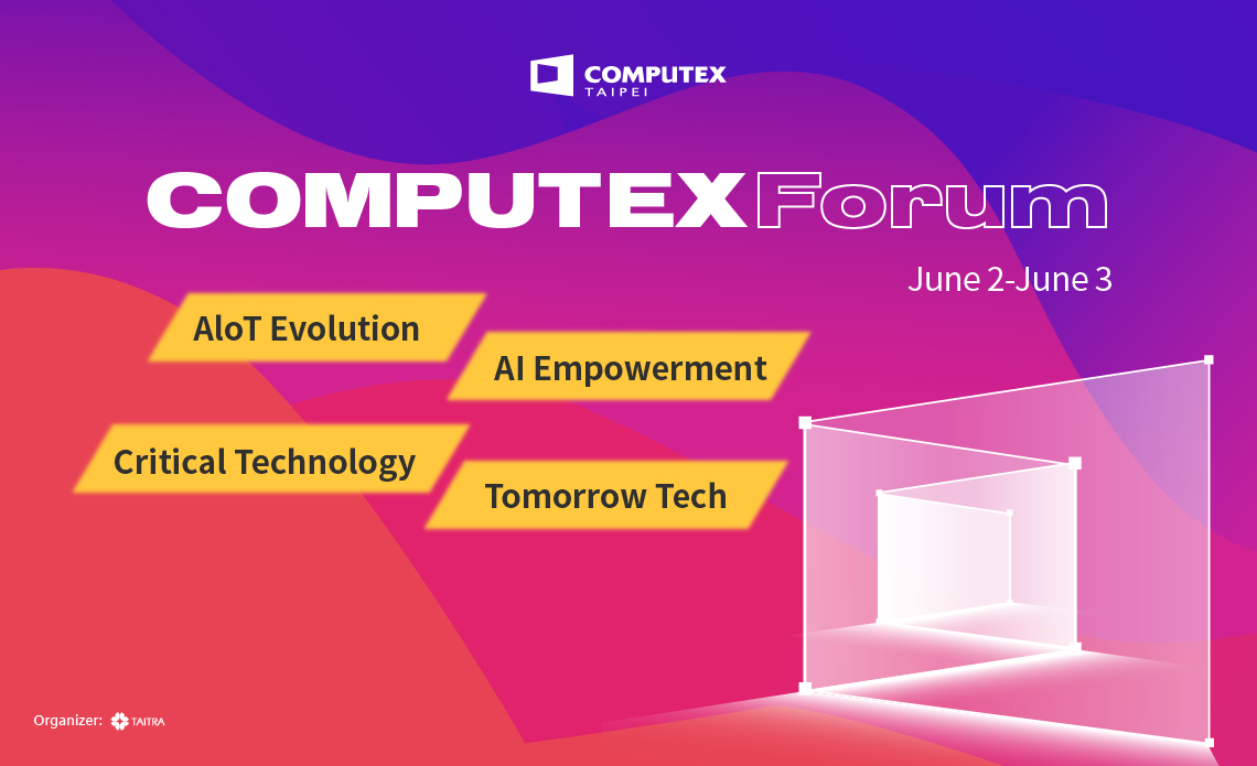 Diễn đàn COMPUTEX 2021 công bố 4 chủ đề chính sẽ bàn luận vào ngày 2-3/6