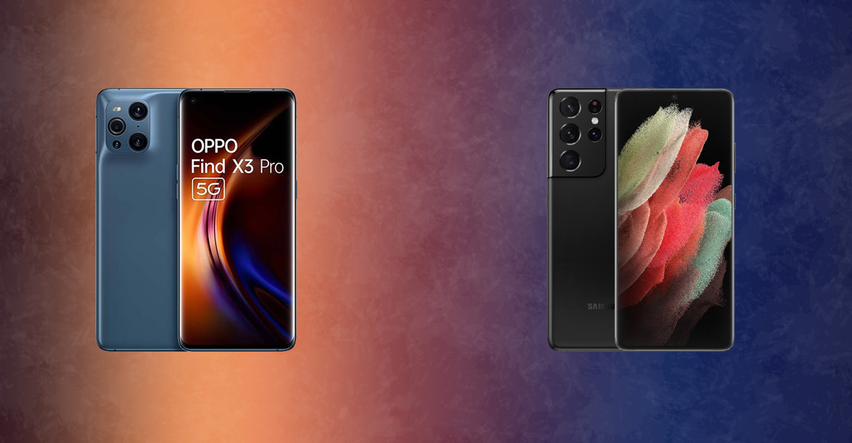 So sánh cấu hình OPPO Find X3 Pro 5G với Galaxy S21 Ultra 5G: Đâu mới là flagship của năm 2021