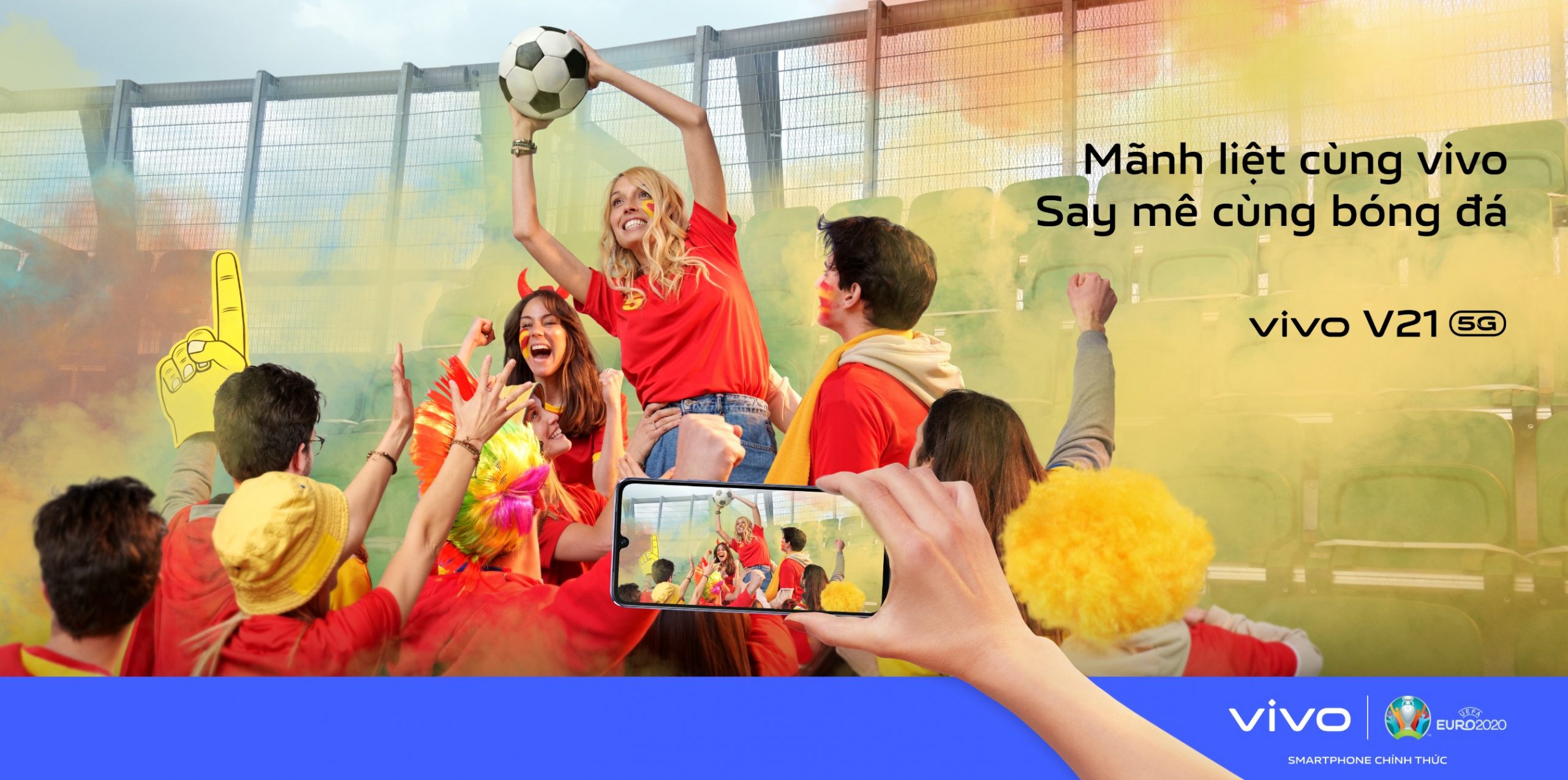 vivo công bố chiến dịch “Mãnh liệt cùng vivo, Say mê cùng bóng đá” – Tự hào là Smartphone Chính Thức của UEFA EURO 2020