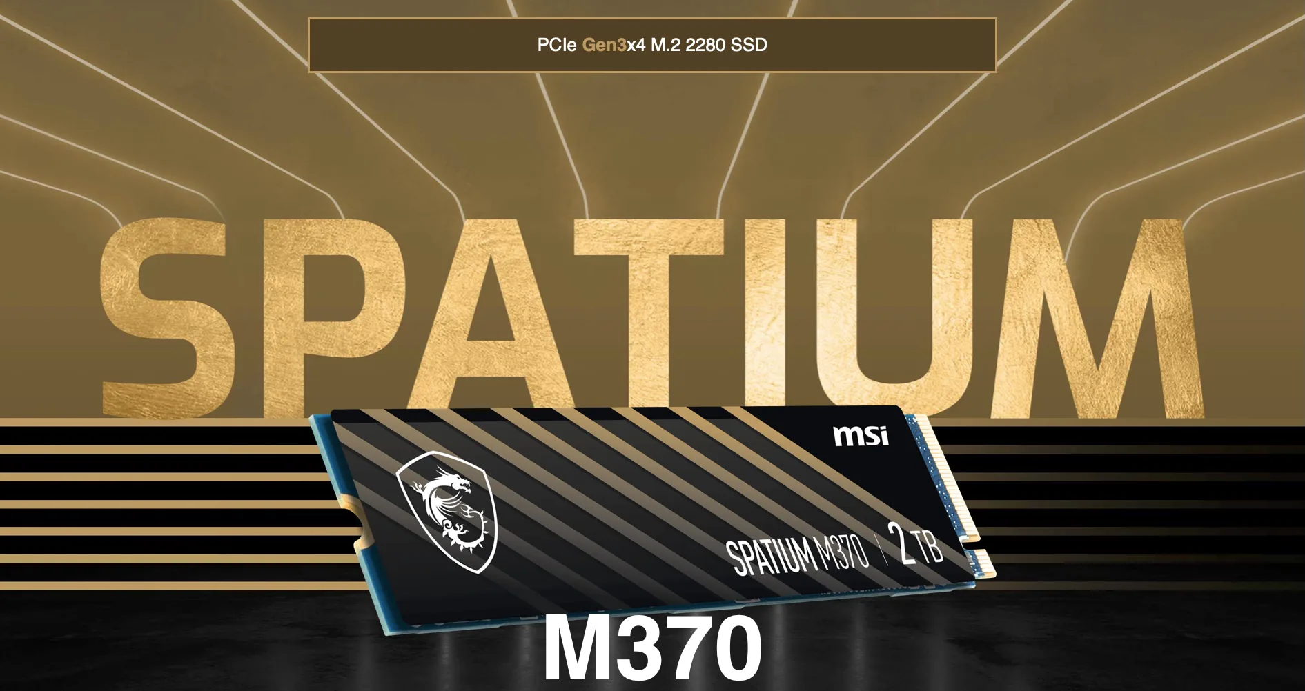 MSI mở rộng dải sản phẩm Ổ cứng SSD với dòng sản phẩm SPATIUM M480, M470 và M370