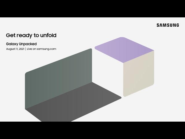 Samsung thông báo sự kiện Galaxy Unpacked, ra mắt Galaxy Z Fold 3, diễn ra vào ngày 11 tháng 8
