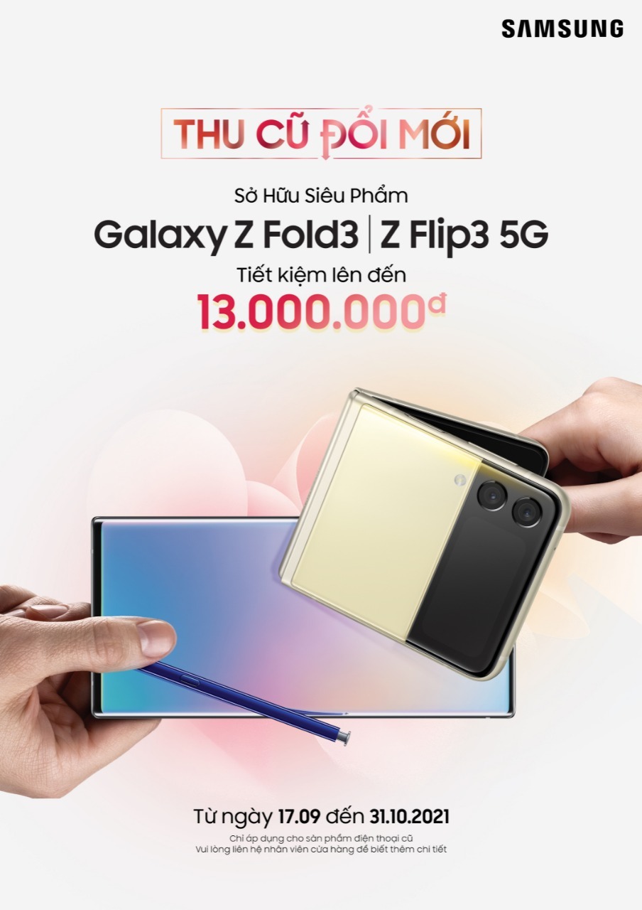 Samsung Galaxy Z Fold3 và Z Flip3 5G chính thức được giao hàng tại Việt Nam: Tận hưởng kỷ nguyên công nghệ với smartphone màn hình gập