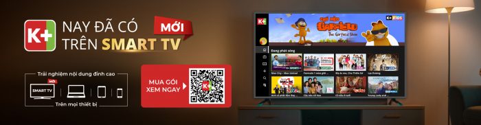 Truyền hình K+ ra mắt gói mới chỉ 79,000 đồng và App K+ trên Smart TV