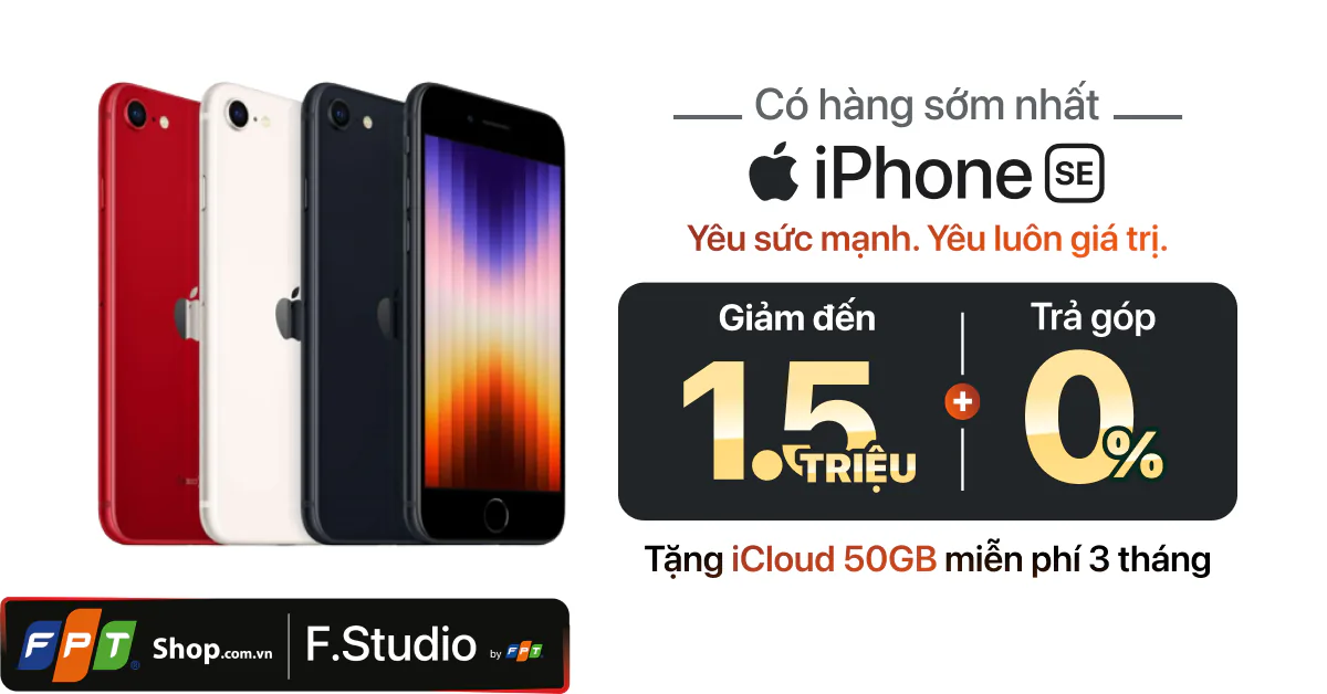 iPhone SE (2022) lên kệ sớm nhất tại FPT Shop, giá chỉ từ 11.99 triệu