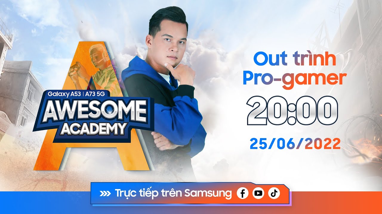 Trực tiếp Awesome Academy tập 2 của Samsung Galaxy A – “Ó sầm” gọi tên Bộ Bim tập 2 cùng các kiến thức bổ ích