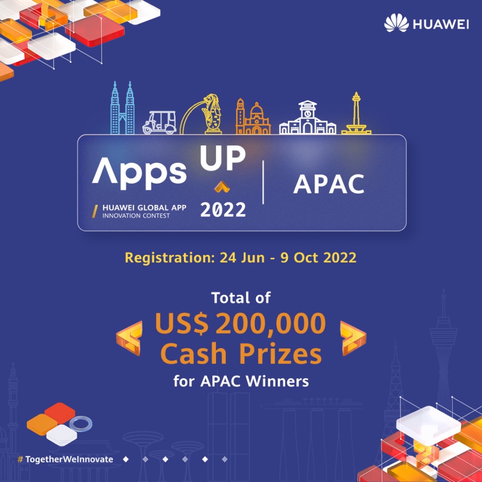 Cuộc thi Apps UP 2022 của Huawei Mobile Services với giải thưởng tiền mặt trị giá 200,000 USD