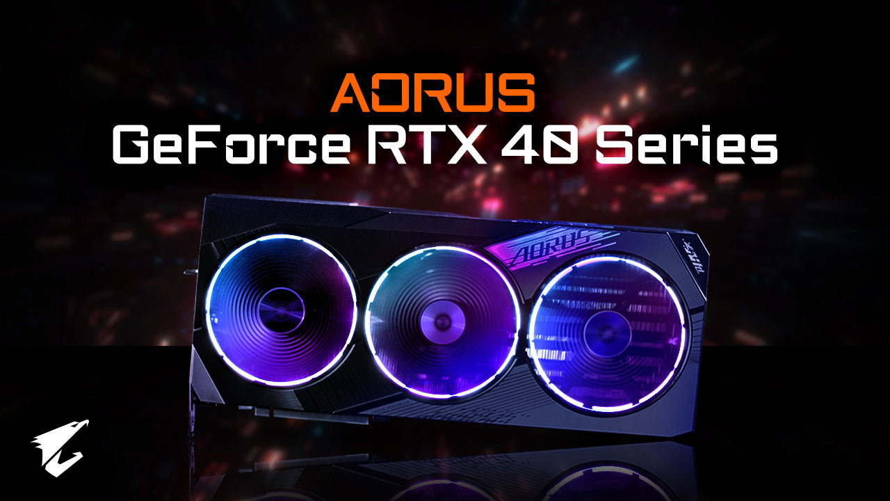 GIGABYTE trình làng card đồ họa AORUS NVIDIA GeForce RTX 40 series mới nhất