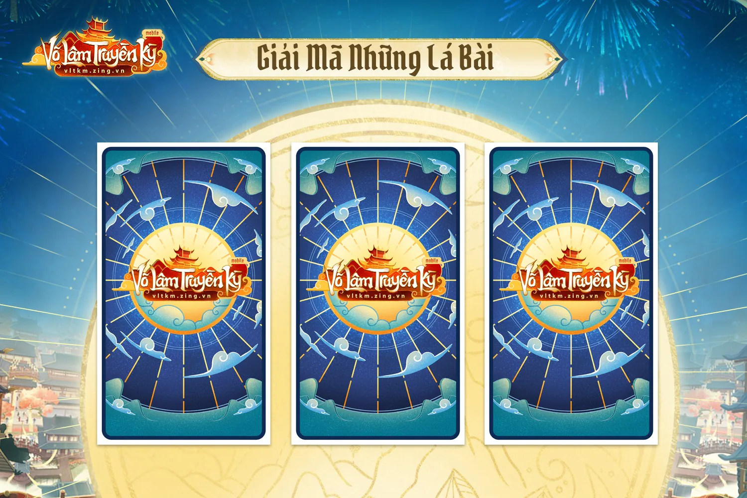 Gói gọn 6 năm kỳ duyên của Võ Lâm Truyền Kỳ Mobile qua câu chuyện của những lá bài tarot