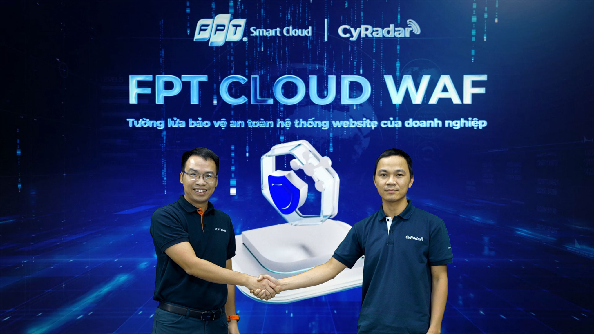 FPT Smart Cloud hợp tác cùng CyRadar ra mắt FPT Cloud WAF – Đảm bảo an toàn dữ liệu doanh nghiệp trong thời đại số