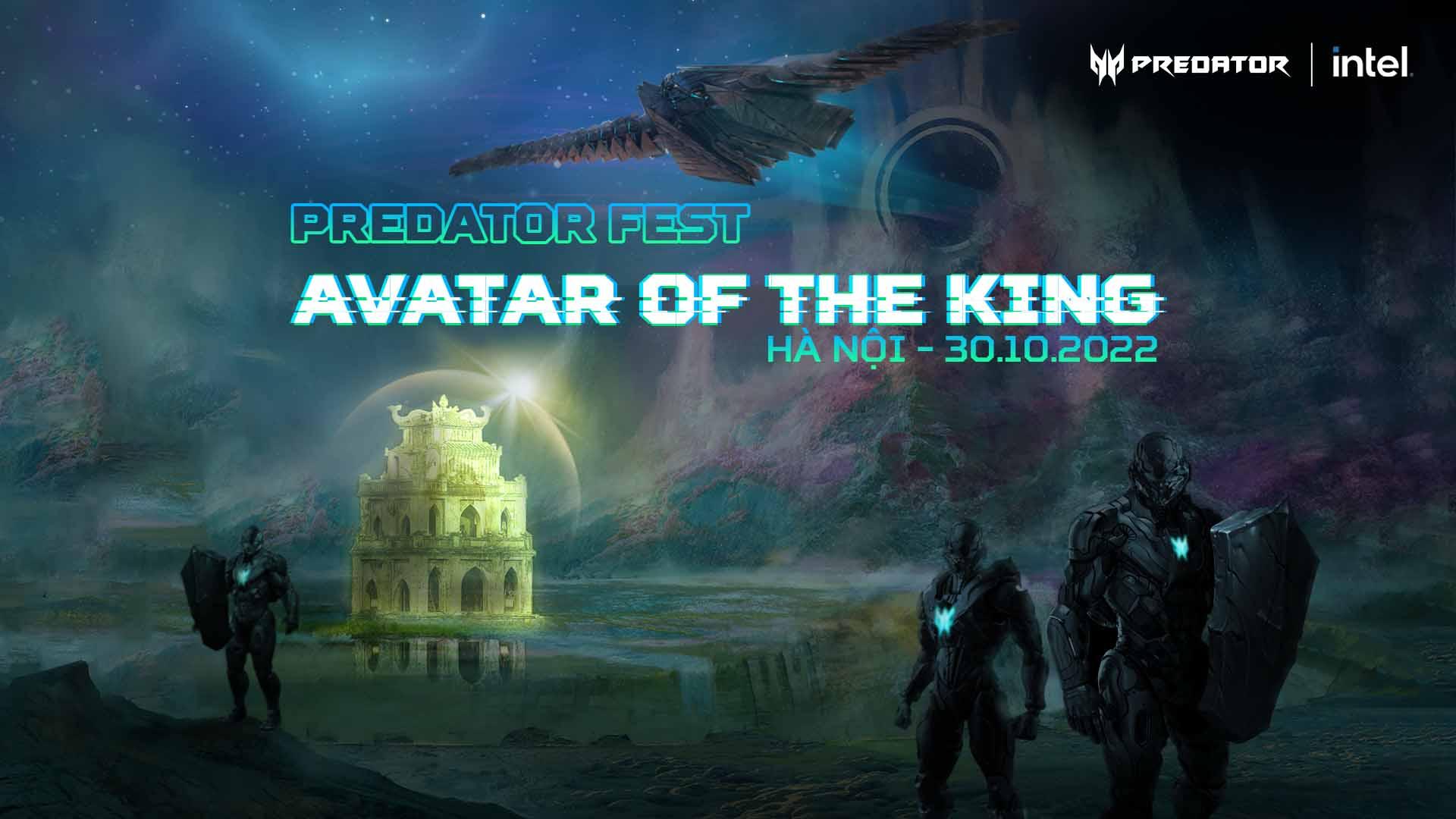 Predator Fest – Avatar of The King sẽ chính thức khai mạc vào ngày 30/10 tại Hà Nội