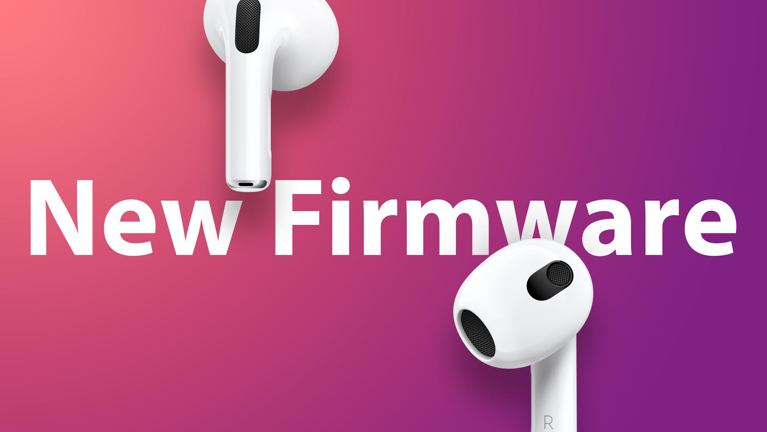 Apple tung cập nhật firmware mới cho tai nghe AirPods, AirPods Pro và AirPods Max