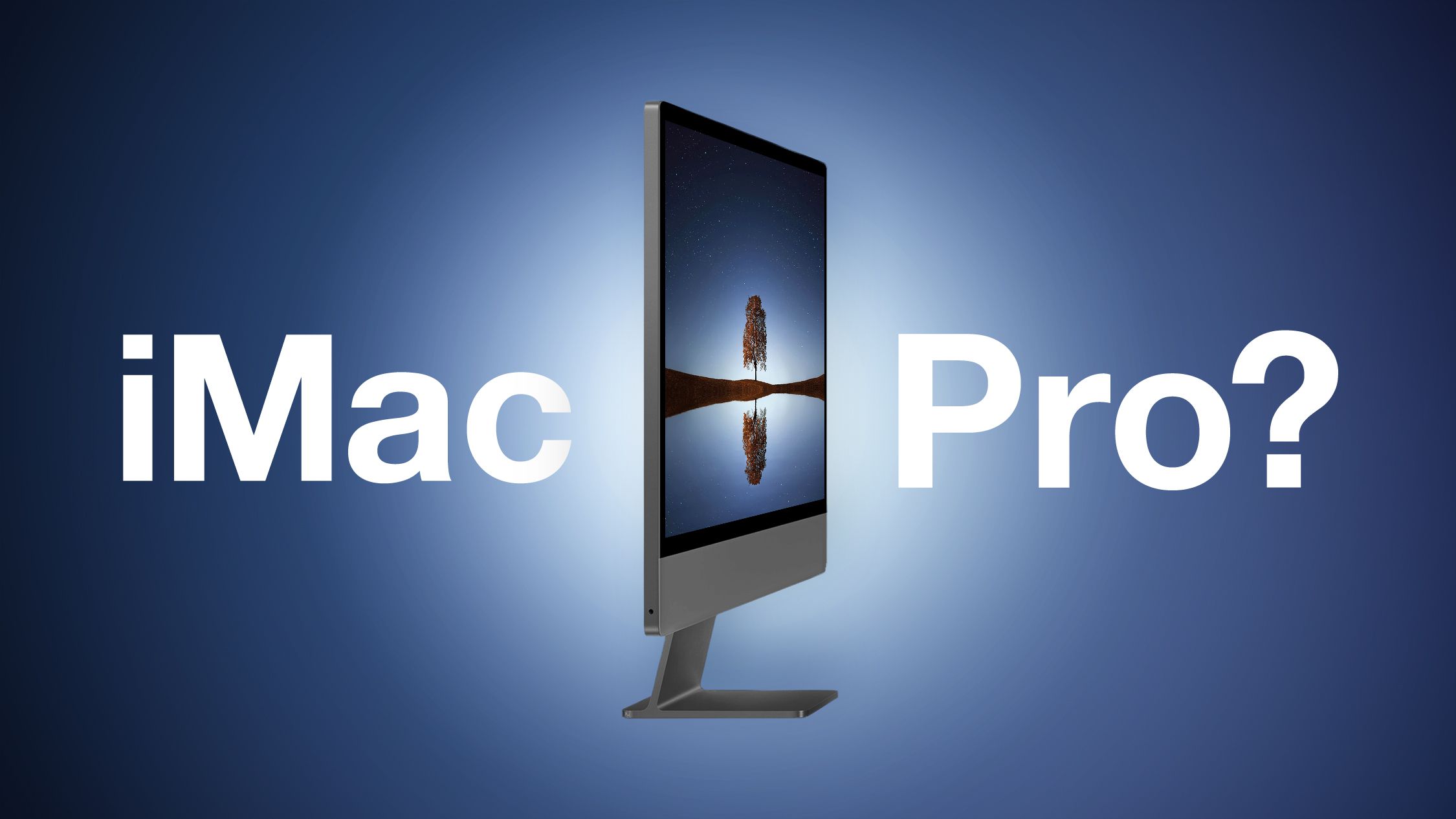 Liệu sẽ có iMac Pro khác sắp ra mắt?