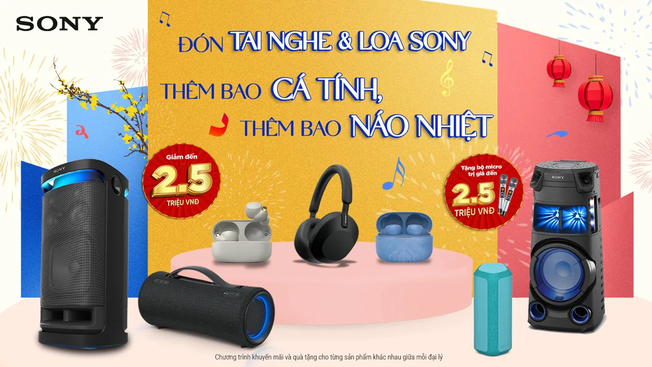 Tưng bừng đón Tết với khuyến mãi cực đỉnh dành cho loa & tai nghe Sony