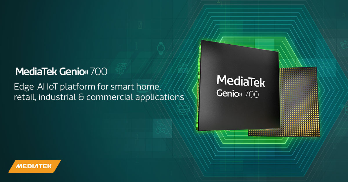 MediaTek mở rộng danh mục IoT với Genio 700 cho các sản phẩm công nghiệp và ứng dụng nhà thông minh
