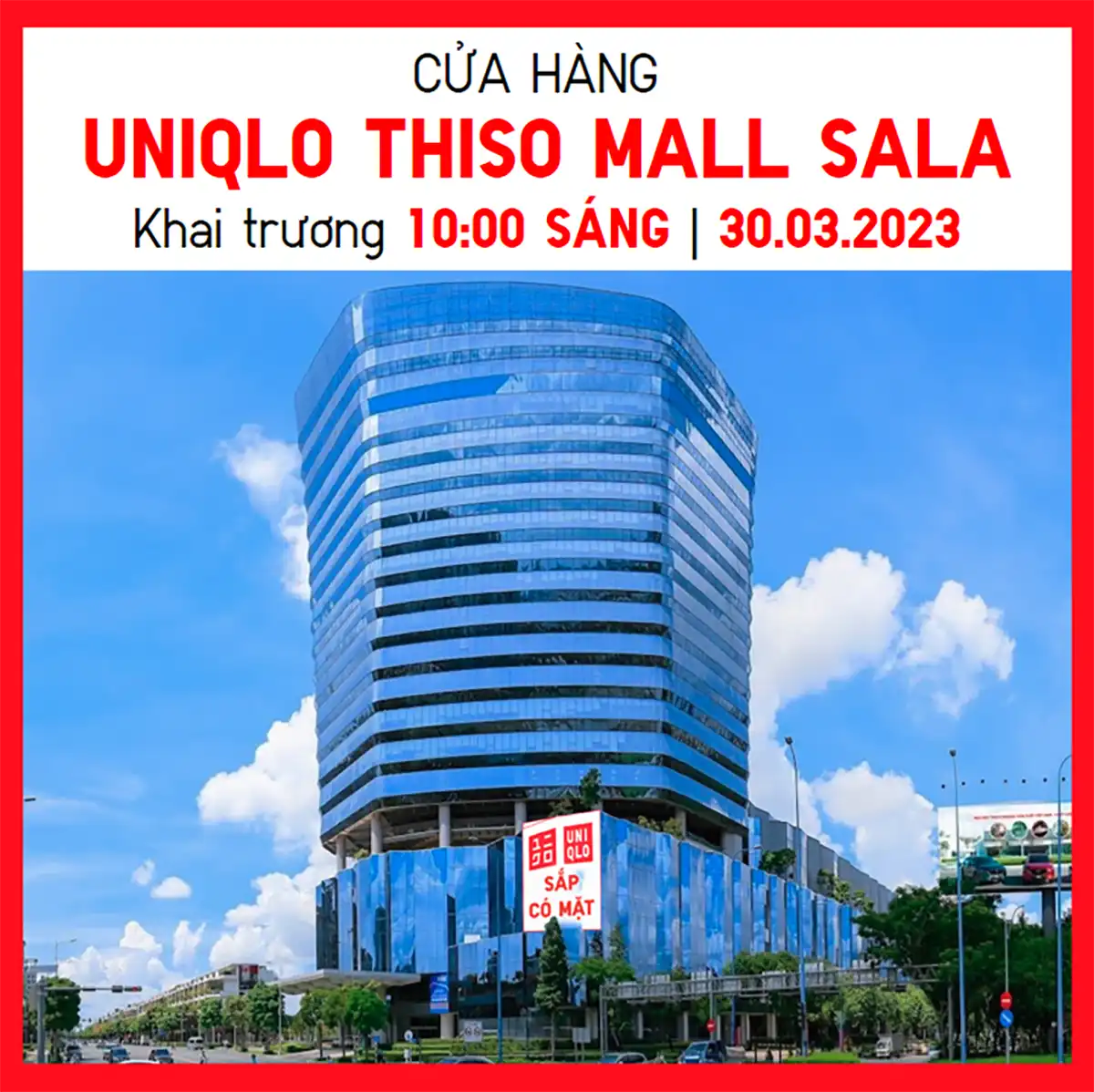 Cửa hàng UNIQLO THISO MALL SALA chính thức khai trương vào thứ năm, ngày 30 tháng 03