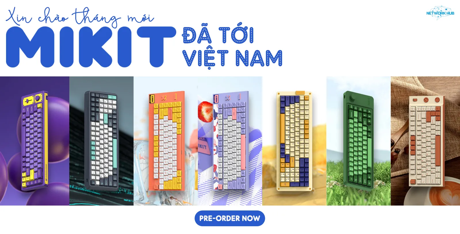 Network Hub độc quyền phân phối các dòng phím cơ MIKIT tại Việt Nam