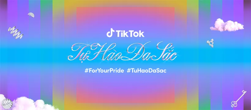 TikTok Khởi Động Chiến Dịch #ForYourPride – #TuHaoDaSac, Tôn Vinh Cộng Đồng LGBTQIA+, Lan Tỏa Sức Mạnh Đa Sắc