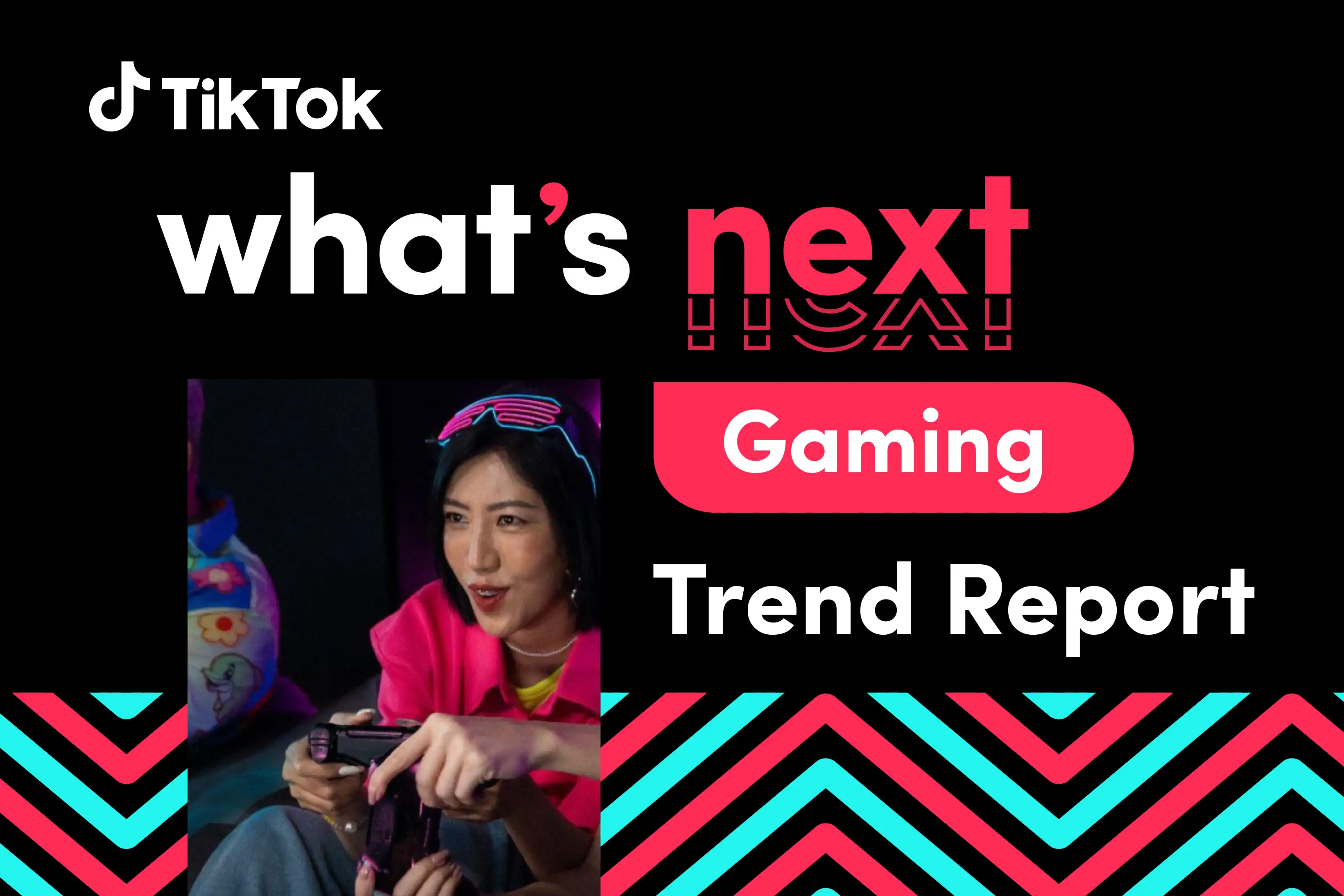 TikTok ra mắt báo cáo What’s Next: Gaming Trend