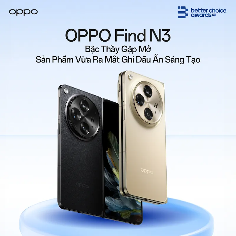OPPO Find N3 giành giải "Sản phẩm vừa ra mắt ghi dấu ấn Sáng tạo" tại Better Choice Awards 2023