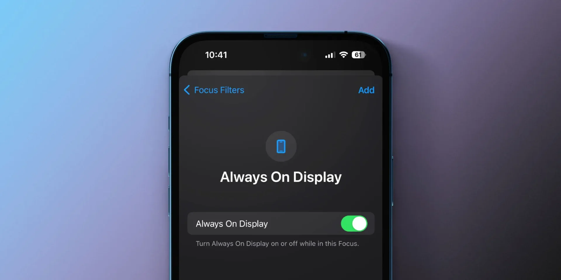 Hướng dẫn cách tự động bật tắt màn hình Always-On trên iPhone
