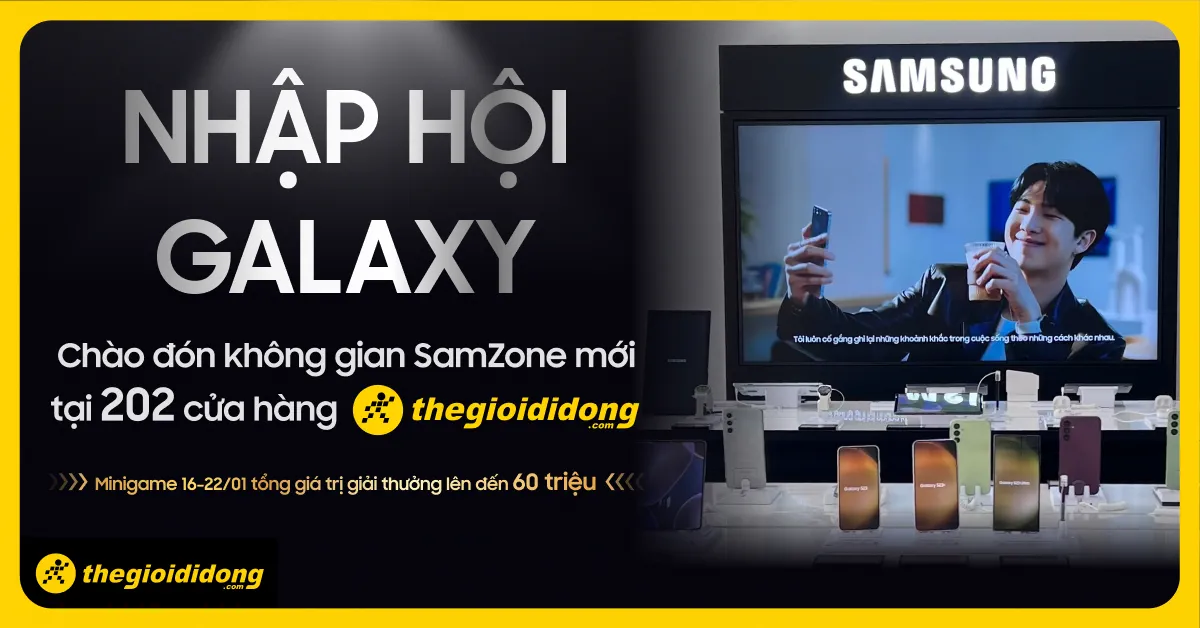 Samsung hợp tác cùng Thế Giới Di Động, mở ra 202 không gian trải nghiệm SamZone trên toàn quốc