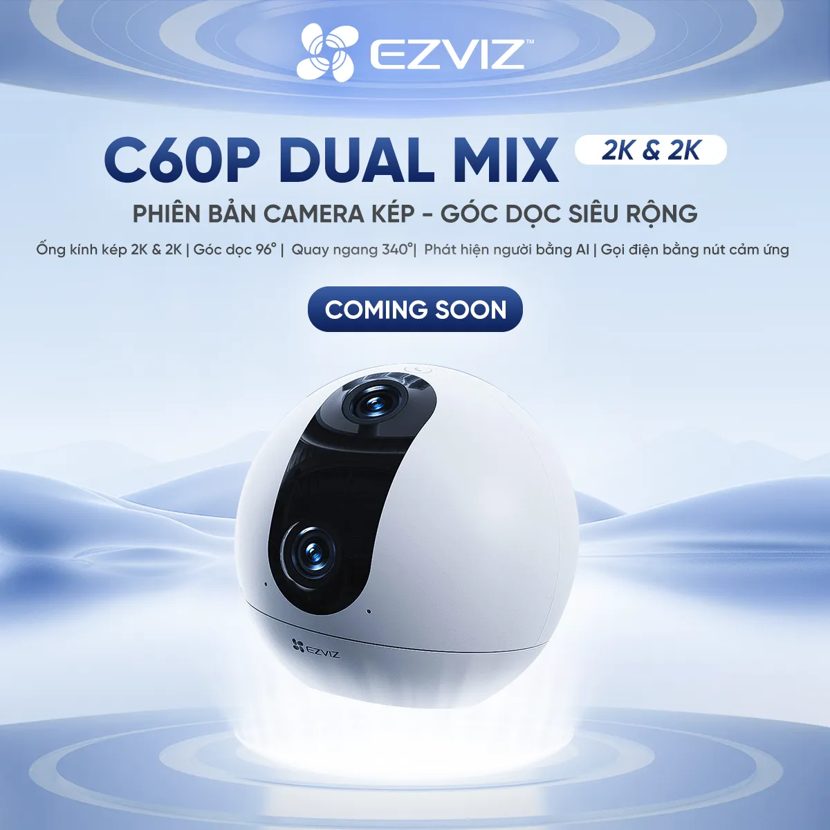 EZVIZ ra mắt C60P Dual Mix: Phiên bản camera mắt kép, góc dọc siêu rộng