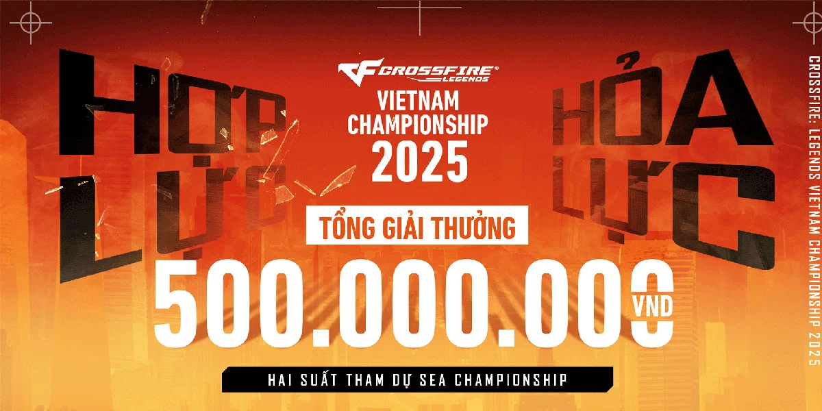 Giải đấu Crossfire: Legends Vietnam Championship 2025 khuấy động cộng đồng game thủ Việt