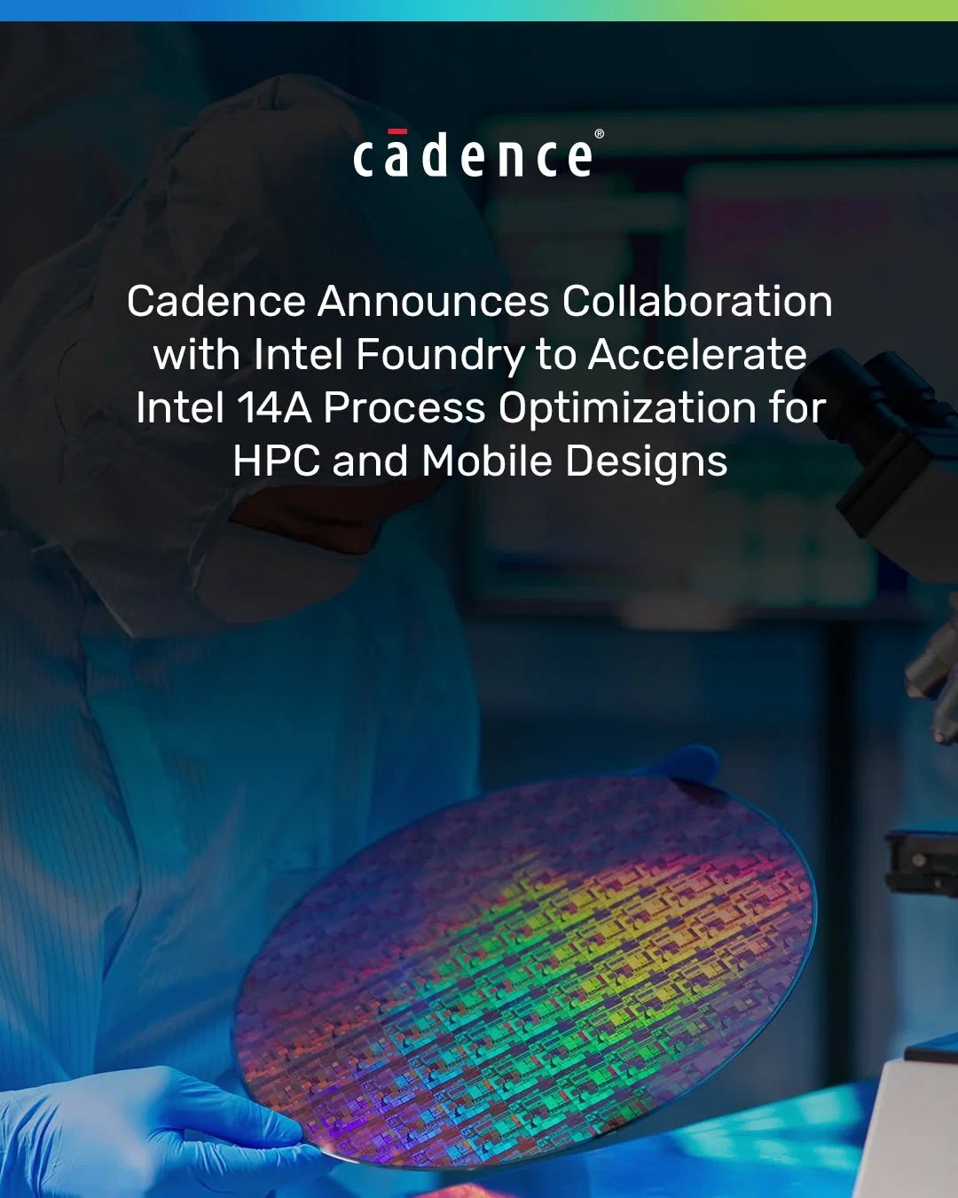 Cadence bắt tay Intel Foundry tối ưu tiến trình Intel 14A cho HPC và thiết bị di động
