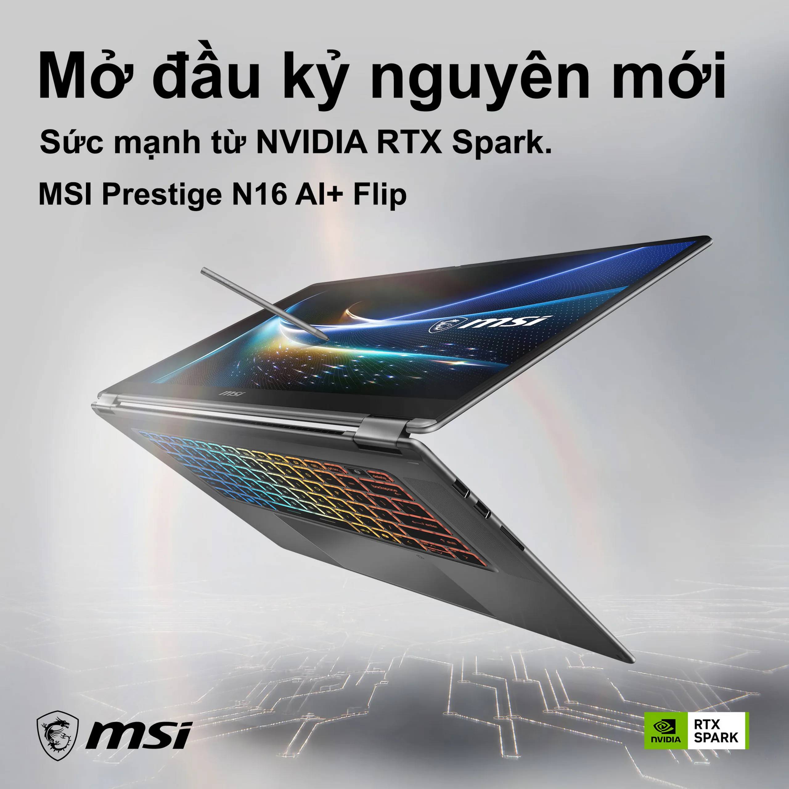 MSI Prestige N16 Flip AI+ ra mắt tại Việt Nam, tích hợp NVIDIA RTX Spark và RAM lên đến 128GB